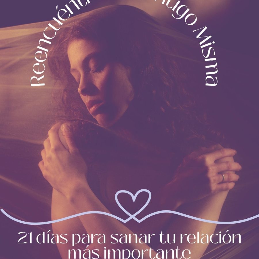 Reencuéntrate Contigo HolisticTribe El viaje de 21 días para sanar tu relación contigo misma y reconectar con tu poder interiorEbook.pdf